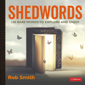 E-book, Shedwords : 100 rare words to explore and enjoy, SAGE Publications Ltd