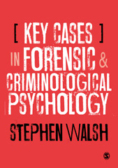 E-book, Key Cases in Forensic and Criminological Psychology, SAGE Publications Ltd