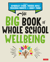 eBook, The Big Book of Whole School Wellbeing, SAGE Publications Ltd