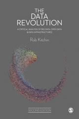 E-book, The Data Revolution : A Critical Analysis of Big Data, Open Data and Data Infrastructures, Kitchin, Rob., SAGE Publications Ltd