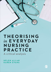 eBook, Theorising in Everyday Nursing Practice : A Critical Analysis, SAGE Publications Ltd