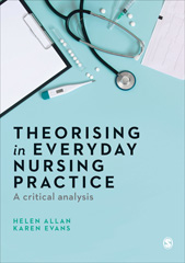 E-book, Theorising in Everyday Nursing Practice : A Critical Analysis, SAGE Publications Ltd