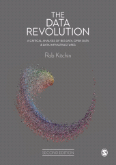 m, The Data Revolution : A Critical Analysis of Big Data, Open Data and Data Infrastructures, SAGE Publications Ltd