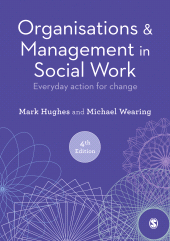 E-book, Organisations and Management in Social Work : Everyday Action for Change, SAGE Publications Ltd
