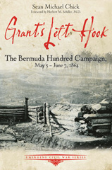 E-book, Grant's Left Hook : The Bermuda Hundred Campaign, May 5-June 7, 1864, Savas Beatie