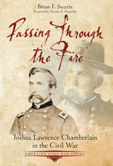 E-book, Passing Through the Fire : Joshua Lawrence Chamberlain in the Civil War, Savas Beatie