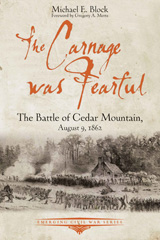 E-book, The Carnage was Fearful : The Battle of Cedar Mountain, August 9, 1862, Block, Michael, Savas Beatie