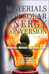 eBook, Materials for Solar Energy Conversion : Materials, Methods and Applications, Scrivener Publishing