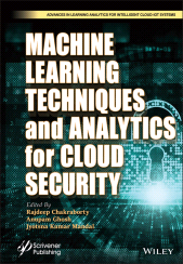 E-book, Machine Learning Techniques and Analytics for Cloud Security, Scrivener Publishing