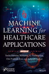 E-book, Machine Learning for Healthcare Applications, Scrivener Publishing