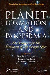 E-book, Planet Formation and Panspermia : New Prospects for the Movement of Life Through Space, Scrivener Publishing