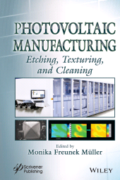 E-book, Photovoltaic Manufacturing : Etching, Texturing, and Cleaning, Scrivener Publishing