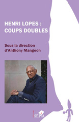 E-book, Henri Lopes : Coups doubles, Mangeon, Anthony, Sépia