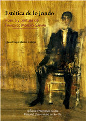 eBook, Estética de lo jondo : poesía y pintura de Francisco Moreno Galván, Martín Cabeza, Juan Diego, Universidad de Sevilla