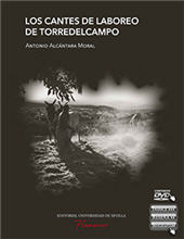E-book, Los cantes de laboreo de Torredelcampo, Alcántara Moral, Antonio, 1983-, Universidad de Sevilla