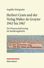 eBook, Herbert Cram und der Verlag Walter de Gruyter 1945 bis 1967 : Ein Wissenschaftsverlag im Nachkriegsberlin, Mohr Siebeck