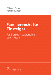 E-book, Familienrecht für Einsteiger : Familienrecht verständlich beschrieben, Stämpfli Verlag
