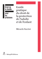 E-book, Guide pratique du droit de la protection de l'adulte et de l'enfant, Stämpfli Verlag