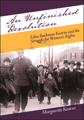 E-book, An Unfinished Revolution : Edna Buckman Kearns and the Struggle for Women's Rights, SUNY Press - State University of New York Press