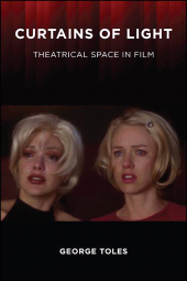 E-book, Curtains of Light : Theatrical Space in Film, SUNY Press - State University of New York Press