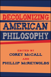eBook, Decolonizing American Philosophy, SUNY Press - State University of New York Press