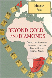 E-book, Beyond Gold and Diamonds : Genre, the Authorial Informant, and the British South African Novel, SUNY Press - State University of New York Press