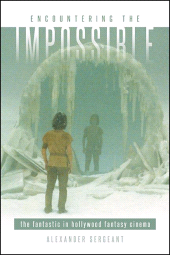 E-book, Encountering the Impossible : The Fantastic in Hollywood Fantasy Cinema, SUNY Press - State University of New York Press