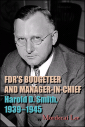E-book, FDR's Budgeteer and Manager-in-Chief : Harold D. Smith, 1939-1945, SUNY Press - State University of New York Press