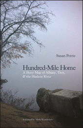 E-book, Hundred-Mile Home : A Story Map of Albany, Troy, and the Hudson River, SUNY Press - State University of New York Press