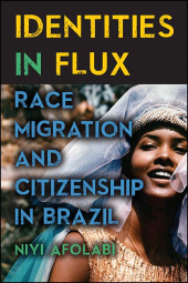 E-book, Identities in Flux : Race, Migration, and Citizenship in Brazil, SUNY Press - State University of New York Press