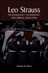 E-book, Leo Strauss on Democracy, Technology, and Liberal Education, SUNY Press - State University of New York Press