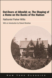 E-book, Out-Doors at Idlewild; or, The Shaping of a Home on the Banks of the Hudson, SUNY Press - State University of New York Press
