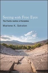 E-book, Seeing with Free Eyes : The Poetic Justice of Euripides, SUNY Press - State University of New York Press