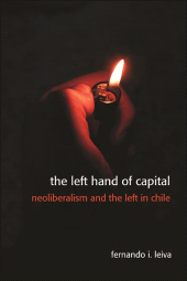 E-book, The Left Hand of Capital : Neoliberalism and the Left in Chile, SUNY Press - State University of New York Press