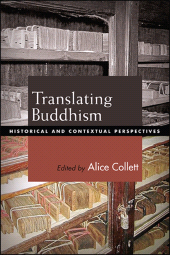 E-book, Translating Buddhism : Historical and Contextual Perspectives, SUNY Press - State University of New York Press