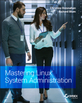 E-book, Mastering Linux System Administration, Bresnahan, Christine, Sybex