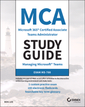 E-book, MCA Microsoft 365 Teams Administrator Study Guide : Exam MS-700, Lee, Ben., Sybex