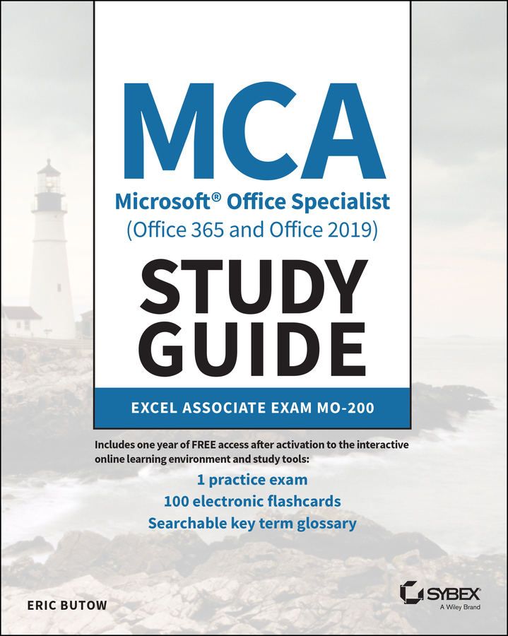 E-book, MCA Microsoft Office Specialist (Office 365 and Office 2019) Study Guide : Excel Associate Exam MO-200, Sybex