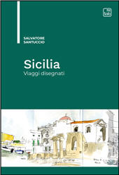eBook, Sicilia : viaggi disegnati, Santuccio, Salvatore, TAB