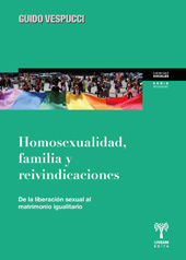 E-book, Homosexualidad, familia y revindicaciones : de la liberación sexual al matrimonio igualitario, Vespucci, Guido, UNSAM Edita