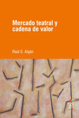 E-book, Mercado teatral y cadena de valor, Algán, Raúl S., RGC Libros