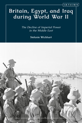 E-book, Britain, Egypt, and Iraq during World War II, Wichhart, Stefanie, I.B. Tauris