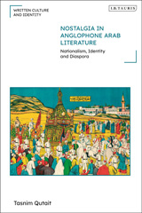 E-book, Nostalgia in Anglophone Arab Literature, Qutait, Tasnim, I.B. Tauris