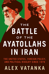 E-book, The Battle of the Ayatollahs in Iran, I.B. Tauris