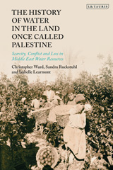 E-book, The History of Water in the Land Once Called Palestine, Ward, Christopher, I.B. Tauris