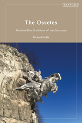 E-book, The Ossetes, Foltz, Richard, I.B. Tauris