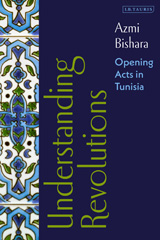 eBook, Understanding Revolutions, Bishara, Azmi, I.B. Tauris