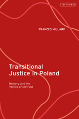 eBook, Transitional Justice in Poland, Millard, Frances, I.B. Tauris