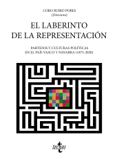 E-book, El laberinto de la representación : Partidos y culturas políticas en el País Vasco y Navarra (1875-2020), Tecnos