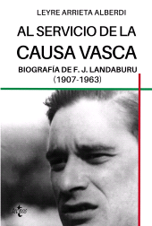 E-book, Al servicio de la causa vasca : Biografía de F.J. Landaburu (1907-1963), Tecnos